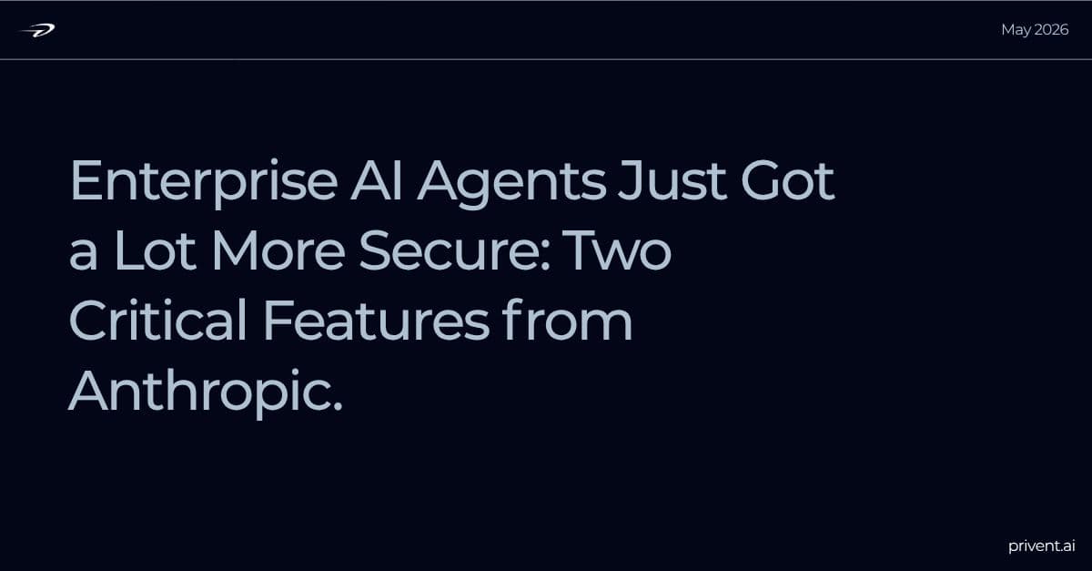 Enterprise AI Agents Just Got a Lot More Secure: Two Critical Features from Anthropic